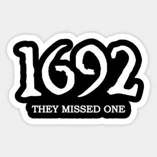 1692 They Missed One Sticker